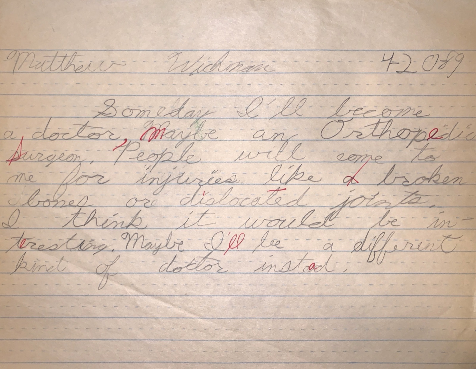Handwritten note by Matthew Wichman, age 8, April 20, 1989: 'Someday I'll become a doctor. Maybe an orthopedic surgeon.'